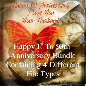 Happy Anniversary I Love You, Your Husband, 1st to 50th Year, Romantic 51 Each Png, JPEG, Pdf, and Svg Bundle for, Cards & Crafts