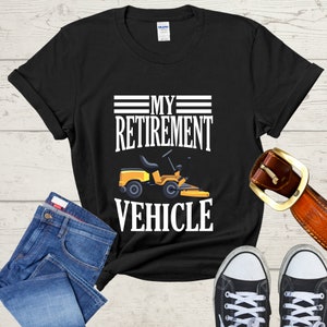 My Retirement Vehicle Cool Truck Retired Retirement Funny  T-Shirt, Retirement Party, Retirement Quotes, Retirement Themed