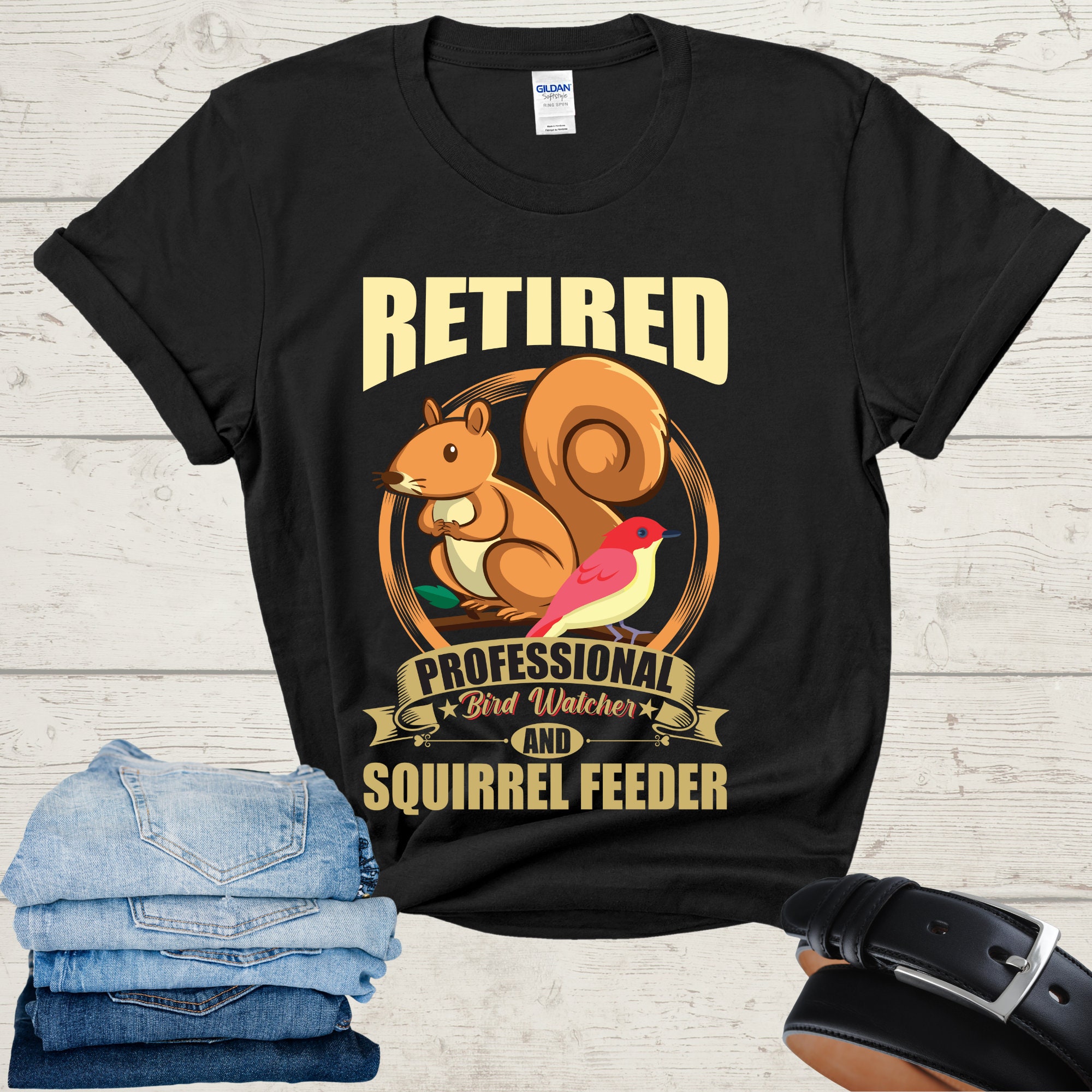 Retired Professional Bird Watcher Squirrel Feeder Fun Tshirt Retired Professional Bird Watcher Squirrel Feeder Fun Tshirt