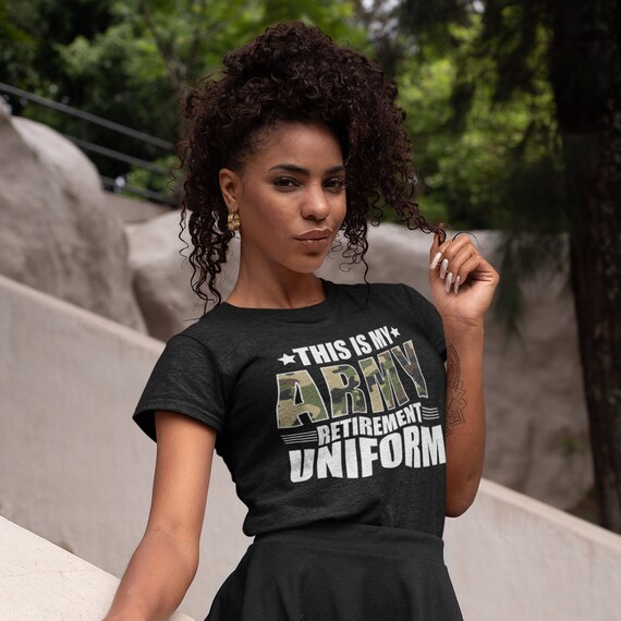 This is My Army Retired Uniform Camo Retired Retirement Funny T shirt Retirement Party Retirement Quotes Retirement Themed Etsy UK