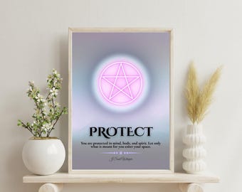 May include: A rectangular wall art print featuring a glowing pink pentagram centered on a soft lavender and grey gradient background. The text reads PROTECT, followed by the phrase You are protected in mind, body, and spirit. Let only what is meant for you enter your space, with the signature J Soul Whisper below.