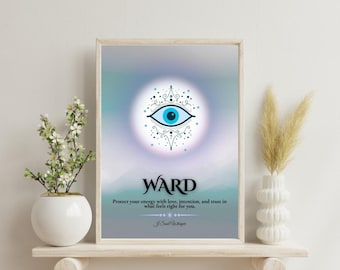 May include: A rectangular wall art print featuring a central blue evil eye symbol surrounded by intricate black line work. Below the eye, the text reads WARD, followed by the phrase Protect your energy with love, intention, and trust in what feels right for you.