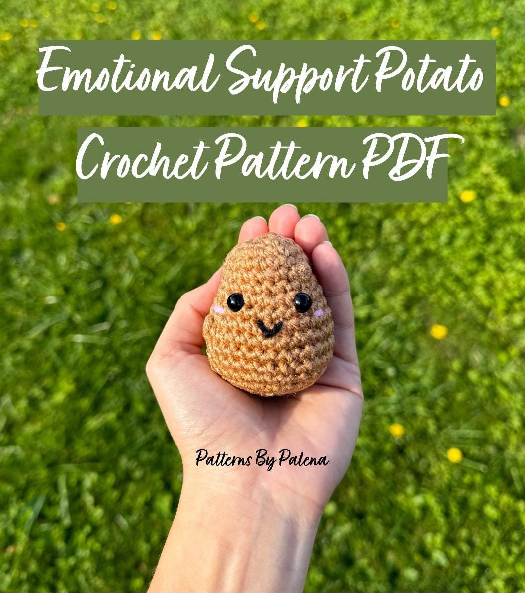 30 Potato Crochet Patterns: Spud Amigurumi, Desk Buddies, Play Food, and Clever Gag Gifts 4 Emotional Support Potato Crochet Pattern