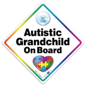 Autistic Grandchild On Board Car Sign, Autistic Baby On Board Sign, High Visibility Suction Cup Autism Car Sign, Autism Sign, Autism Sticker