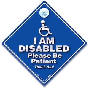 Disabled Driver Car Sign: Please Be Patient, Wheelchair User Access