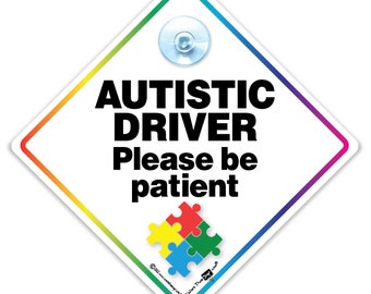 Autistic Driver Please Be Patient Car Sign, Autistic Car Sign, High Visibility Suction Cup Autism Car Sign, Autism Sign, Autism Sticker