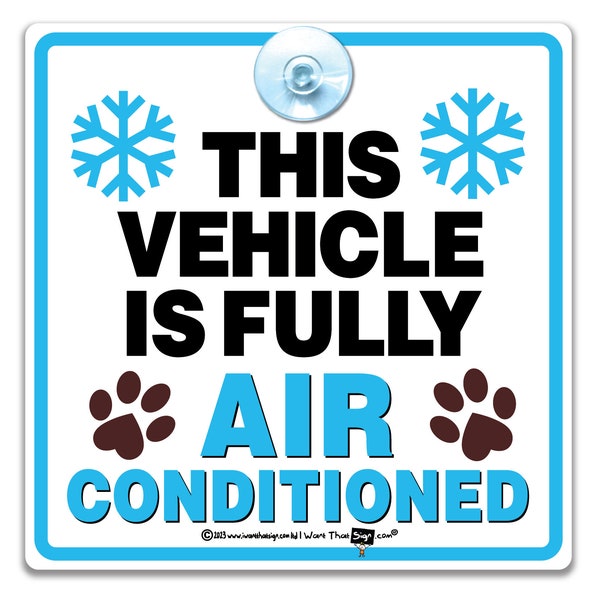 This Vehicle is Fully Air Conditioned Sign, Dog Air-Conditioning Sign, Dog Air Con Car Sign, Pet On Board Sign, Dog On Board Sign, Dog Sign