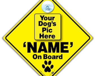 Cartello personalizzato DOG on board. Aggiungi il nome e la foto del tuo cane per creare il tuo cartello personalizzato per auto, 14 cm x 14 cm x 2 cm