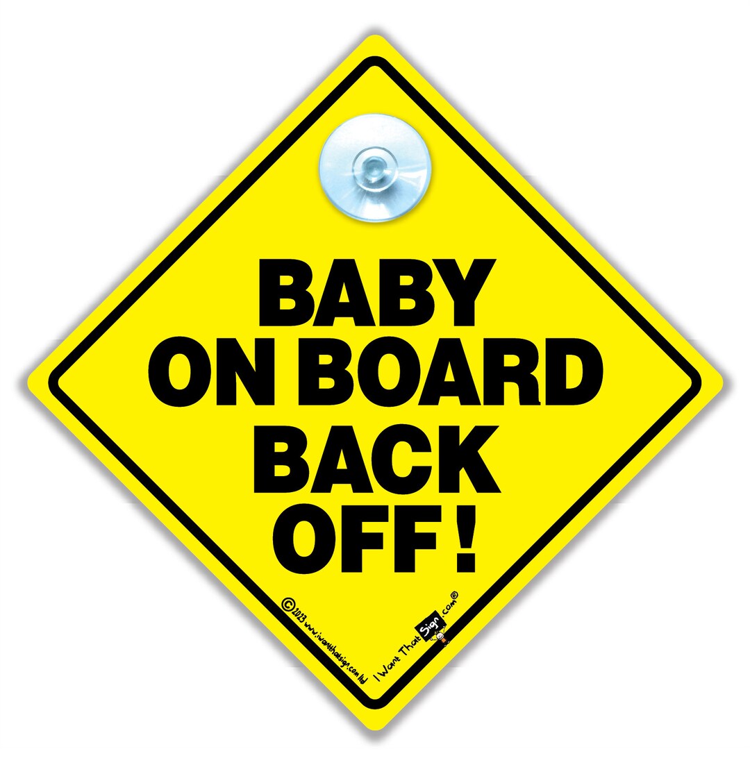 GrandChildren On Board Back Off Car Sign – Suction Cup, Made In UK