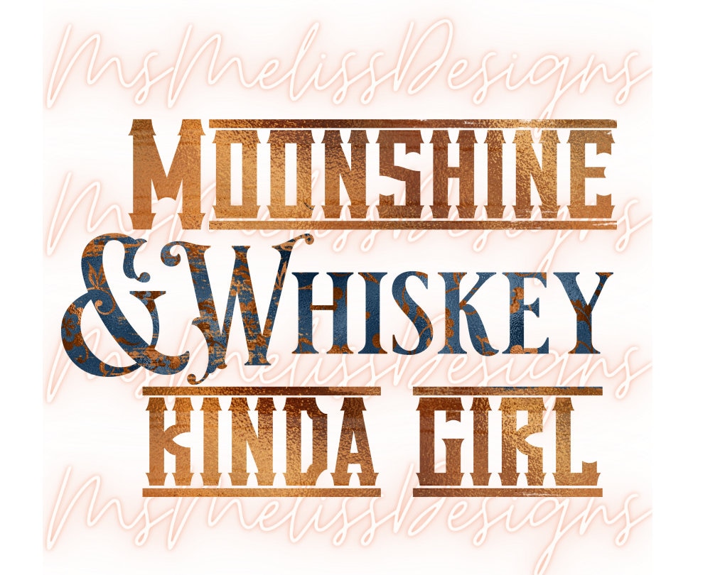 Moonshine & Whiskey Kinda Girl, She's Whiskey in a Teacup, Cinco De Mayo  Svg, SVG, PNG, Circut, Cocktail, Whiskey Svg, Drinking Svg - Etsy