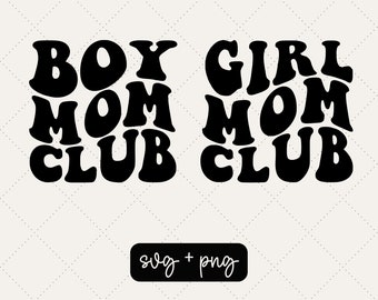 Boy mom club svg - Girl mom club svg - Mom club - Mama svg - Mom svg - Boy mom - Girl mom - svg - png - Digital file - Cut file - Motherhood