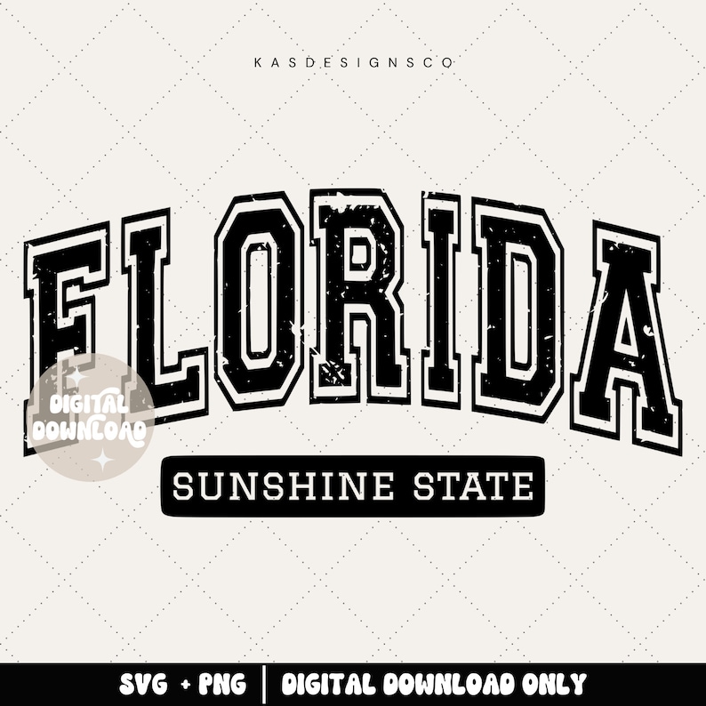 May include: Black and white graphic design featuring the word "FLORIDA" in a vintage collegiate font with a distressed texture. The text "SUNSHINE STATE" is below the word "FLORIDA".