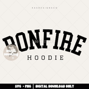 Bonfire hoodie svg, Bonfire hoodie png, Fall svgs, Fall png, Hoodie weather png, Fall season, Bonfire sweatshirt, Bonfire sweater, Fall szn