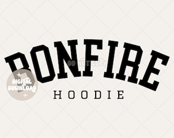 Bonfire hoodie svg, Bonfire hoodie png, Fall svgs, Fall png, Hoodie weather png, Fall season, Bonfire sweatshirt, Bonfire sweater, Fall szn