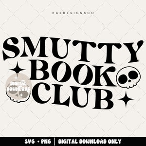 Smutty books svg, smutty reader svg, smut svg, Smut book png, Book quote svg, Books png, Smut lovers, Reader svg, Reading png, Smutty svg