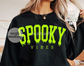 ORIGINAL CREATOR, Spooky vibes neon green png, Spooky season svg, Halloween png, Halloween svg, Fall png, Spooky Halloween design, Drips png