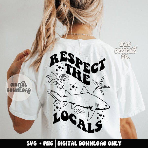 Respect the locals svg - Sublimation svg - Ocean svg - Cut file - Ocean life - Protect the ocean - Protect the locals - Swim svg - Shark svg