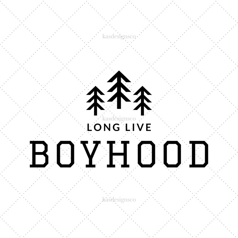 Long Live Boyhood Svg Boyhood Svg Brotherhood Svg Etsy Canada