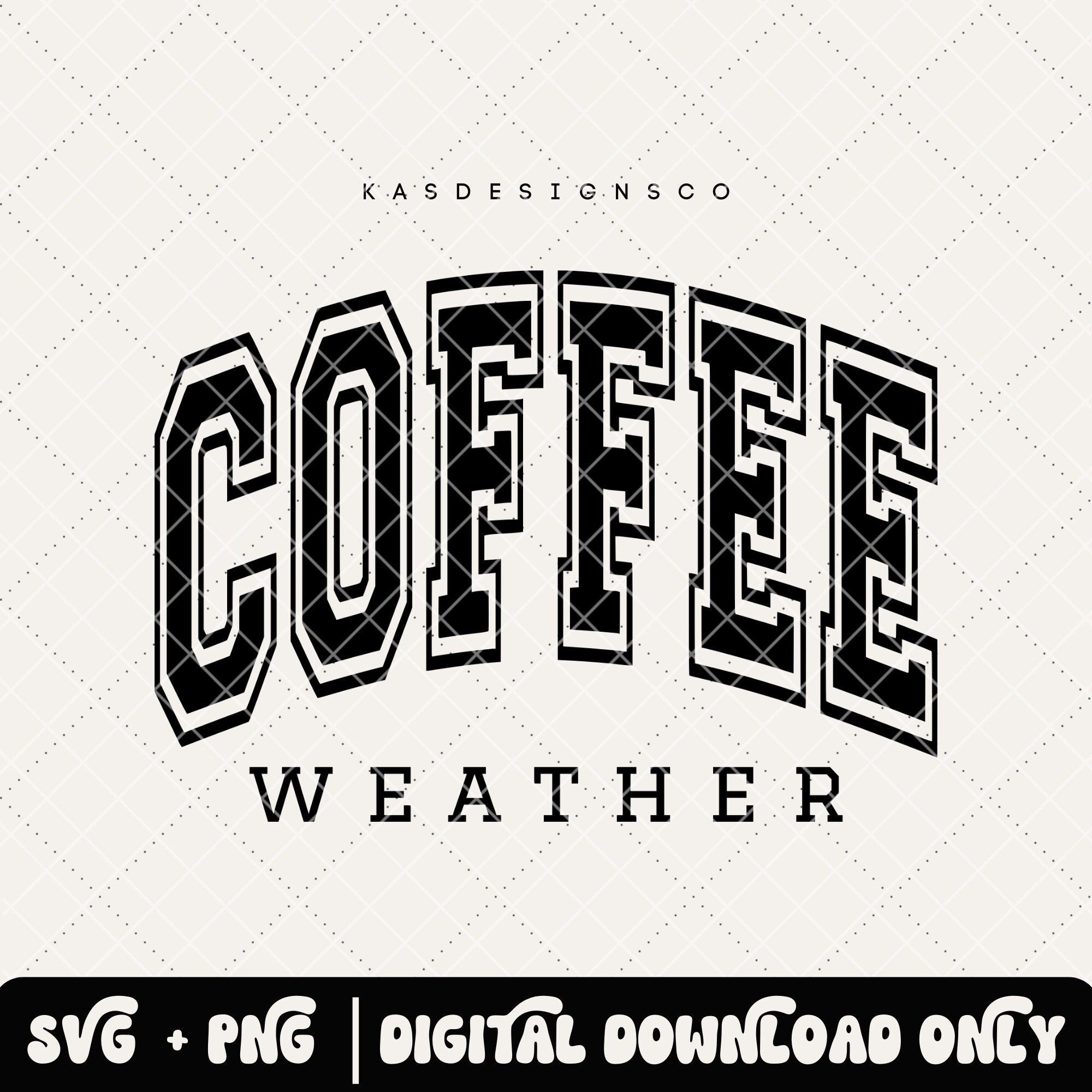 Coffee Weather SVG PNG PDF Coffee Svg Coffee (Download Now) 