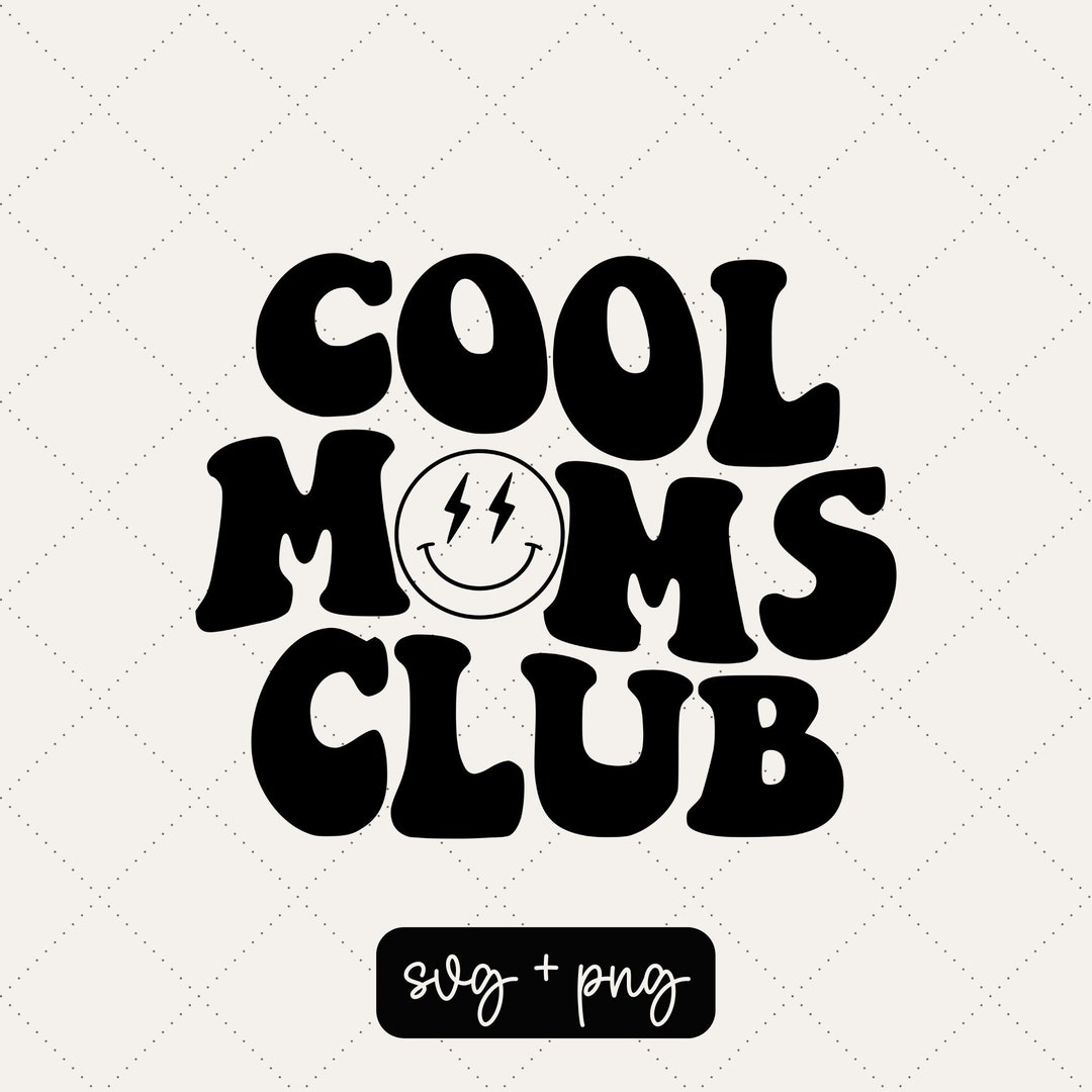 Cool Moms Club Svg Cool Mom Svg Trendy Svg Cool Mom - Etsy