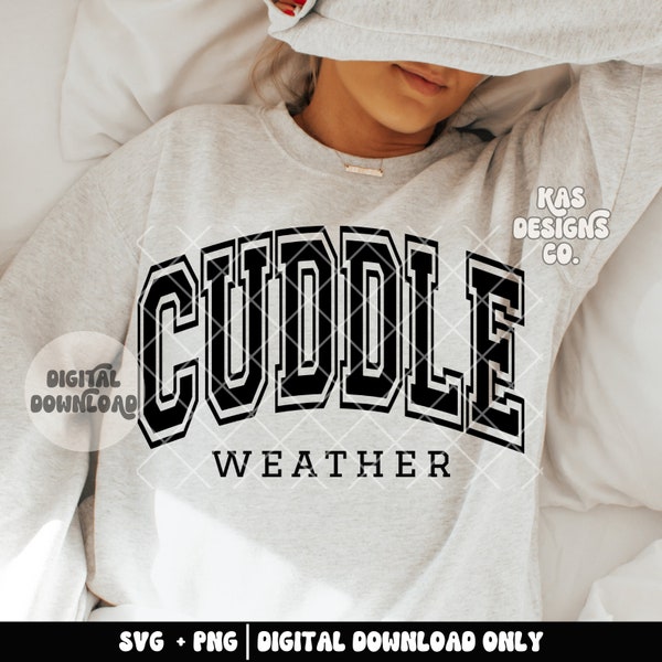 Cuddle weather svg, Cuddle weather png, Digital design, Trendy design, Trendy svg, Trendy png, Digital download, Varsity png, Varsity design