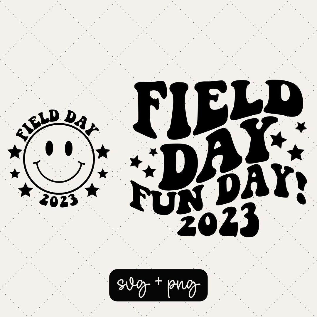 Field Day Fun Day 2023 Field Day Svg Field Day Png Etsy