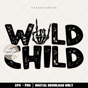 Wild child svg - Wild child png - Skeleton svg - Toddler svg - Youth svg - Toddler shirt - Kids shirt - Kid svg - Boys mom - Boy svg - Png