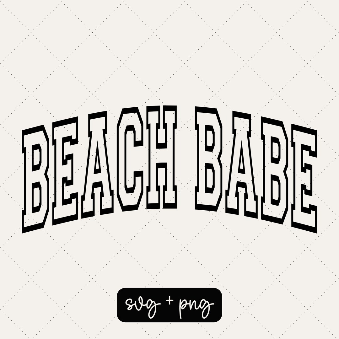 Beach Babe Svg Png Beach Lover Summer Svg Design Only - Etsy