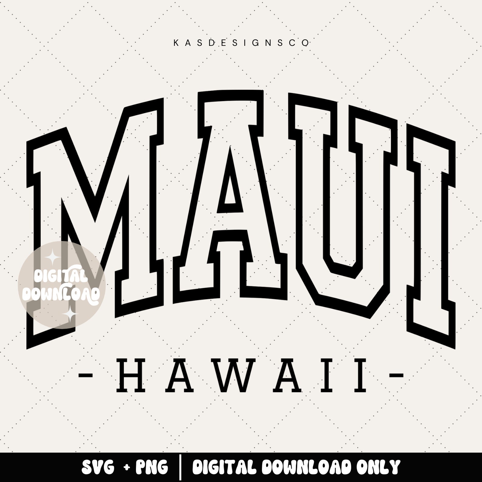 Maui Hawaii - Hawaii svg - Svg + Png - Design only - Trendy svg - Hawaii vibes - Surfs up - Cute designs - Maui svg - Aloha - Mahalo