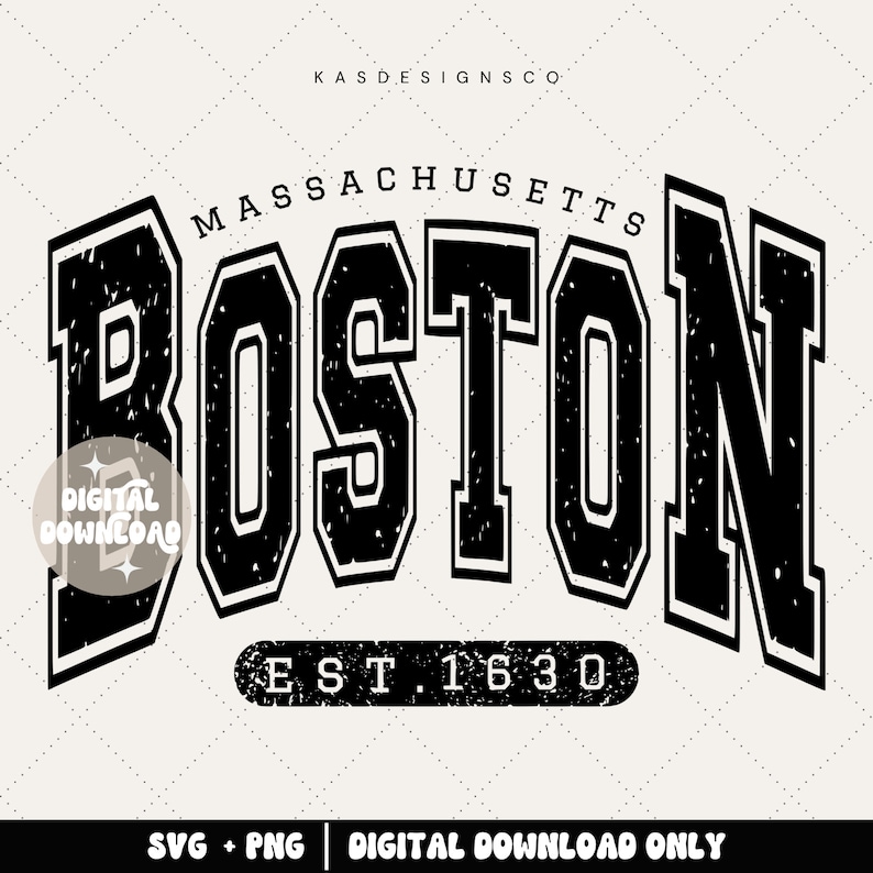 May include: Black and white distressed graphic design with the text "MASSACHUSETTS BOSTON EST. 1630" in a vintage style font.