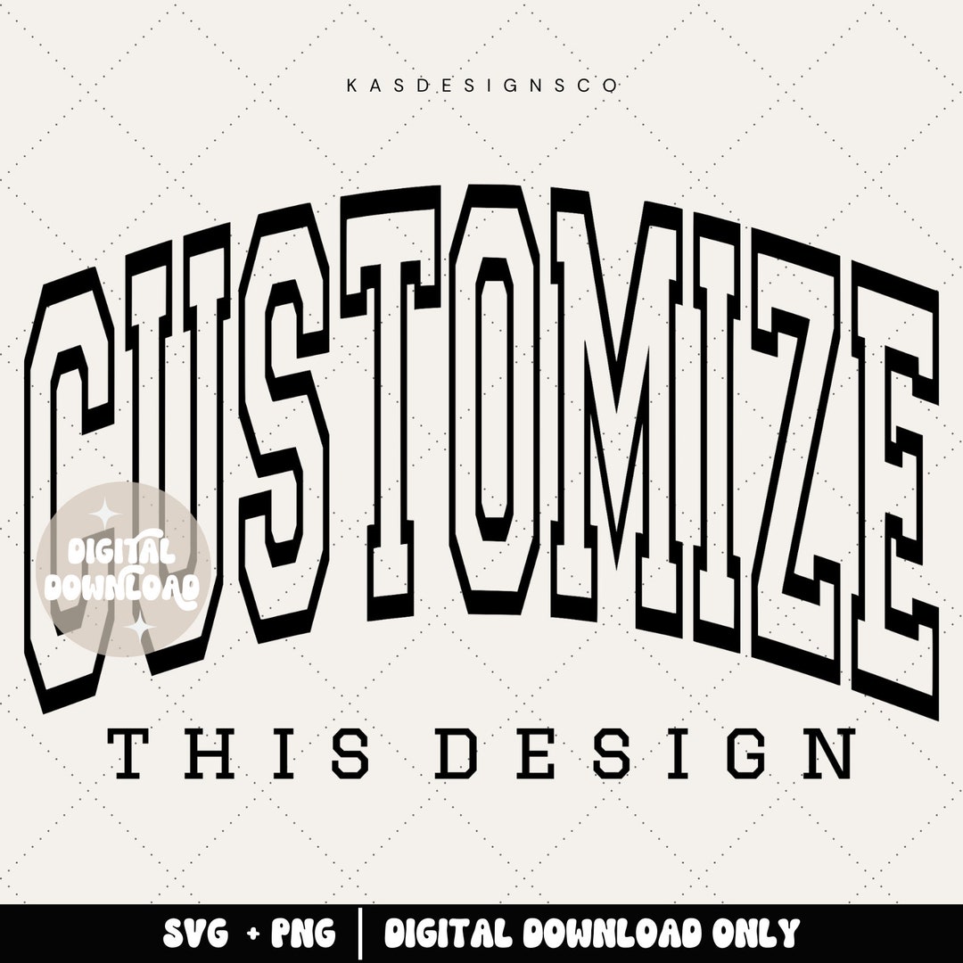 Custom Design Png Svg, Custom Svg, Custom Png, Trendy Svg, Varsity Svg ...