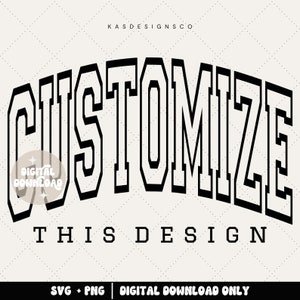 Custom design png svg, custom svg, custom png, trendy svg, varsity svg, varsity png, digital download, cute svg, sports svg, sports png
