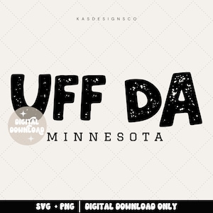 Uff Da Minnesota svg, Midwest svg, Midwestern svg, Trendy svg, Minnesota svg, You betcha svg, funny Minnesota svg, Minnesotan svg, lakes svg