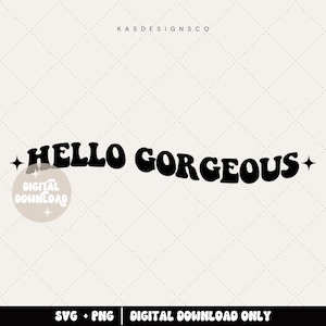 Hello gorgeous svg, decal svg, car decal svg, digital file only, mirror sticker, mirror decal, you look beautiful, bumper decal, trendy svg