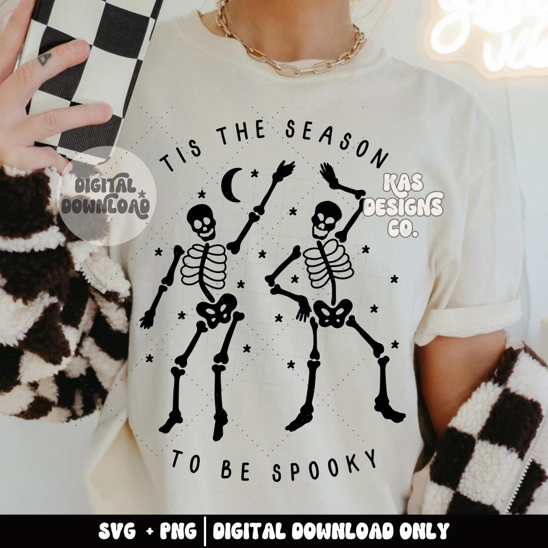 Tis the Season to Be Spooky Svg + Png - Spooky Svg - Spooky Season ...