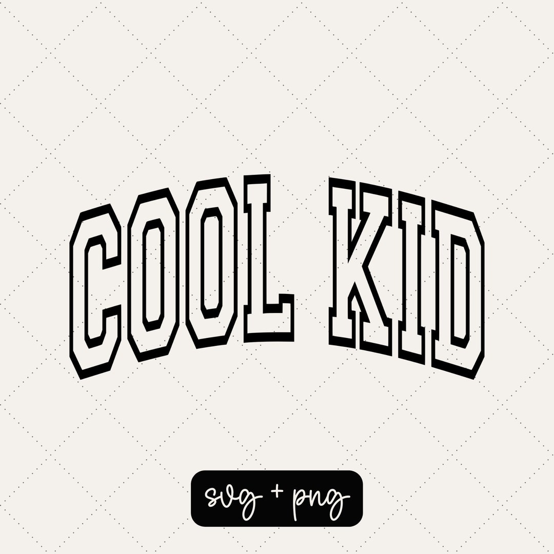 cool-kid-svg-kid-svg-kid-png-kid-shirt-kid-design-diy-shirt-college-svg
