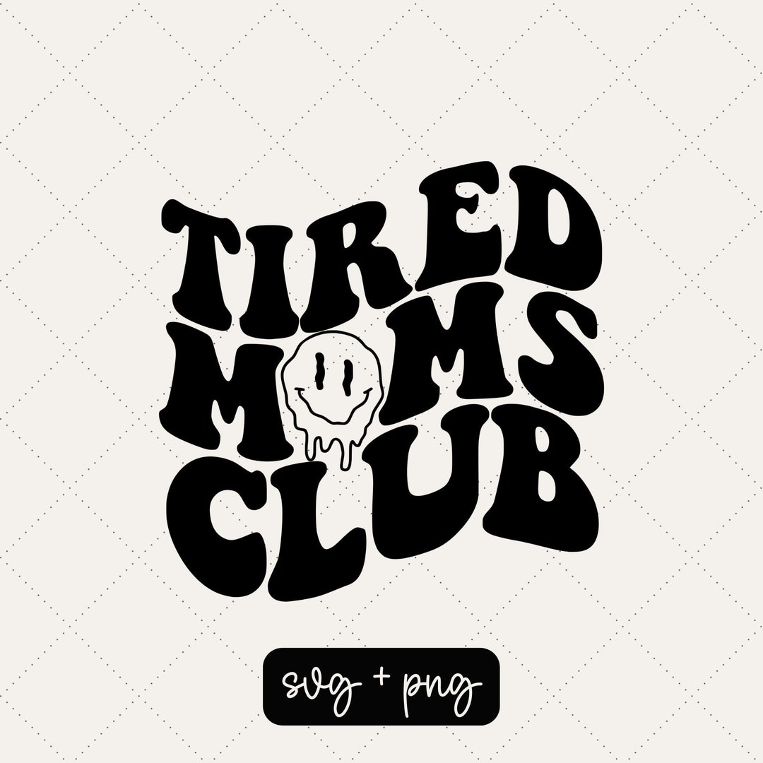 Tired Moms Club Moms Club Svg Overstimulated Moms Club - Etsy