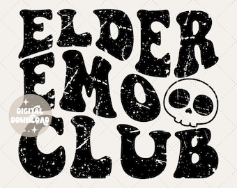 Elder emo club svg, elder emo png, emo club svg, gothic svg, skull svg, Halloween svg, Spooky season, Distressed png, Wavy png, digital svg