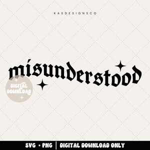 May include: Black and white graphic design with the text "misunderstood" in a gothic font. Two small stars are on either side of the text.