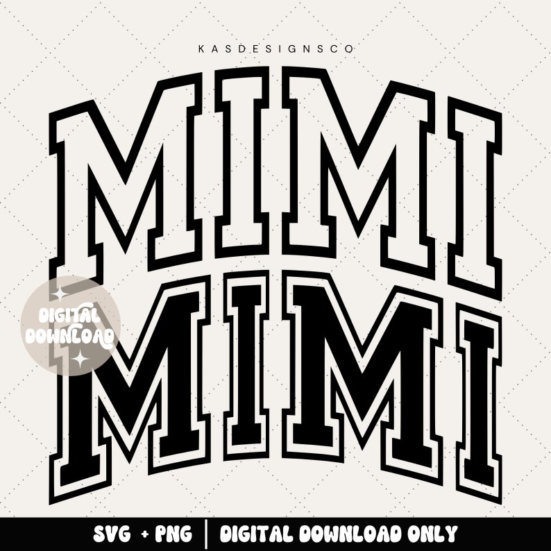 May include: Black and white graphic design of the word "Mimi" in a varsity style font. The word is stacked with the first "Mimi" larger than the second.
