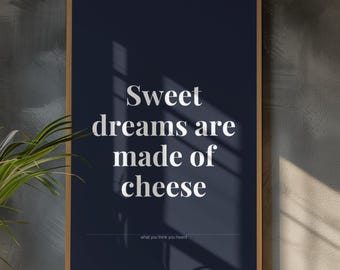 Misheard Lyrics Art Print | Sweet Dreams Made of Cheese