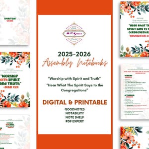 May include: Digital and printable 2025-2026 assembly notebooks. The notebooks feature floral designs and the phrases "Worship with Spirit and Truth" and "Hear What The Spirit Says to the Congregations." Formats include Goodnotes, Notability, Note Shelf, and PDF Expert.