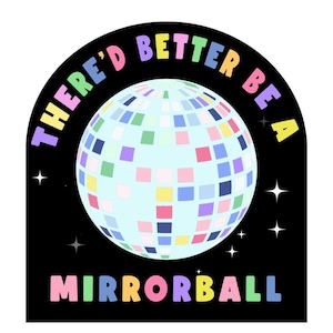 Arctic Monkeys inspired There&#39;d Better Be a Mirrorball Willy Nilly Sticker