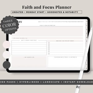 May include: A digital planner on a tablet with the text "Faith and Focus Planner." The planner includes sections for daily affirmations and goals. The image also shows a stylus and the text "Three Color Options."
