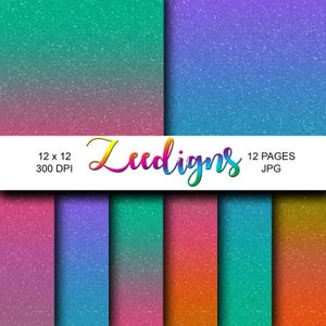 May include: Twelve digital paper backgrounds with a glitter texture and gradient colors. The colors include teal, purple, blue, pink, orange, and gold.