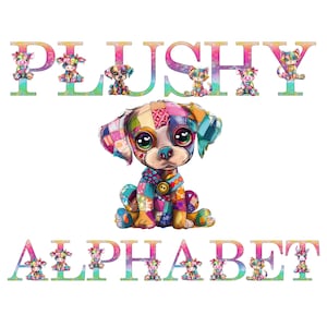 Può includere: Un cucciolo di patchwork colorato siede al centro dell'immagine. La parola "PLUSH" è sopra il cucciolo in lettere arcobaleno con un piccolo cucciolo in ogni lettera. La parola "ALPHABET" è sotto il cucciolo in lettere arcobaleno con un piccolo cucciolo in ogni lettera.