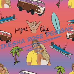 May include: A repeating pattern featuring a brown van, a blue boat, a surfboard, palm trees, and a couple. The text "pogue life" and "IKESHA ROSE DESIGNS" are also included. The background transitions from orange to purple.