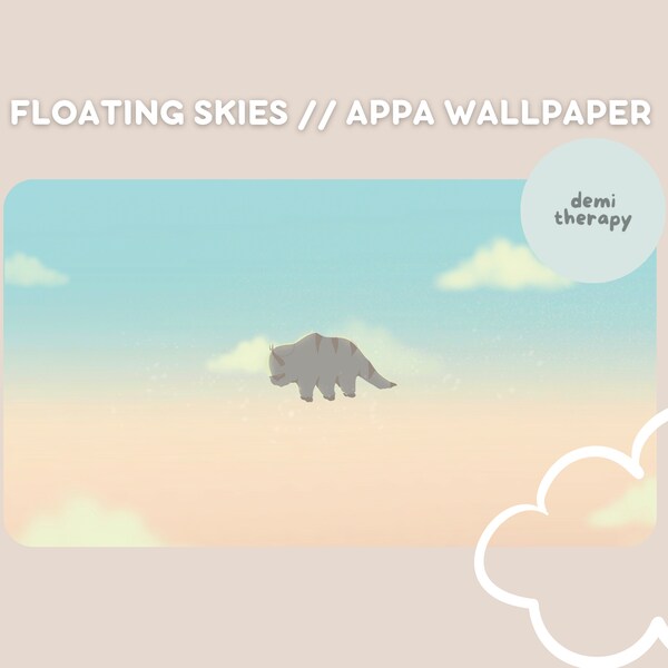 Floating Skies Appa iPhone, iPad/Desktop Laptop Wallpaper | Cute, Pastel, Aesthetic Art