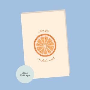 I Love You, I&#39;m Glad I Exist - The Orange Poem by Wendy Cope, Poetry Art Print, Digital PNG Download, Inspirational Poster Gift