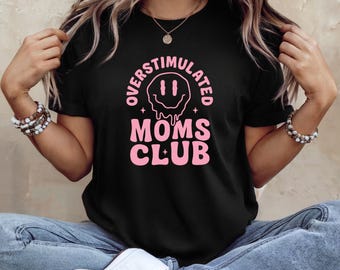 Overstimulated Moms Club PNG – Funny Mom Life Shirt Design – Digital Download – Sublimation for T-Shirts – Teal, Pink, Black, White